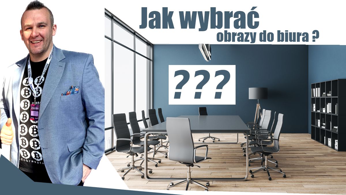 Jak wybrać obrazy do biura? Kilka porad jak mieć piękne biuro z obrazami.