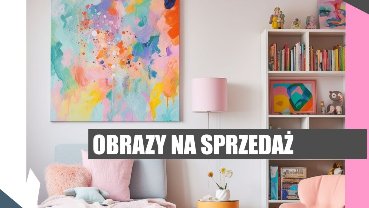 obrazy na sprzedaż, obrazy na sprzedaz, obrazy na zamówienie, obrazy na zamowienie,