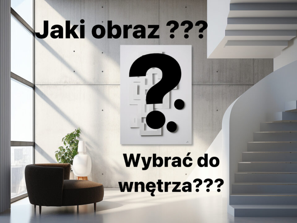 jaki obraz wybrać do wnętrza