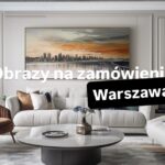 Obrazy na zamówienie warszawa