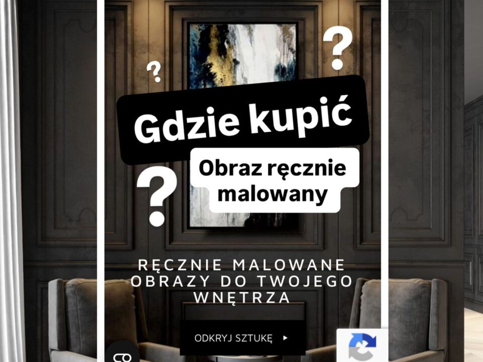 Gdzie kupić obraz ręcznie malowany?