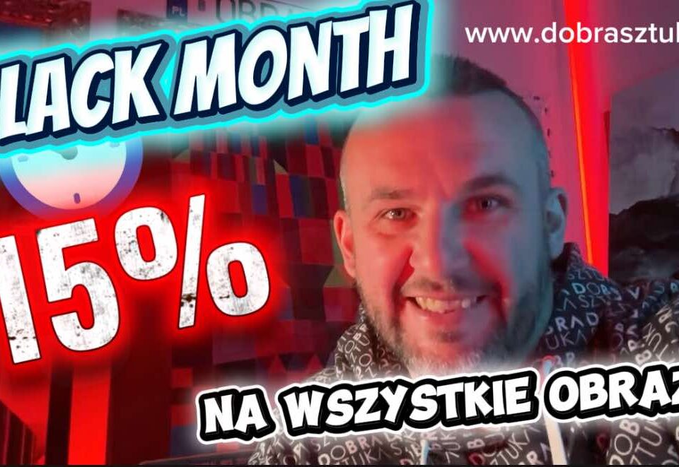 Black Month -15% na wszystkie obrazy
